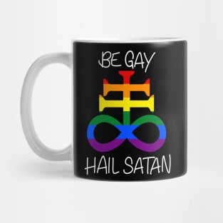 Be Gay Hail Satan Mug